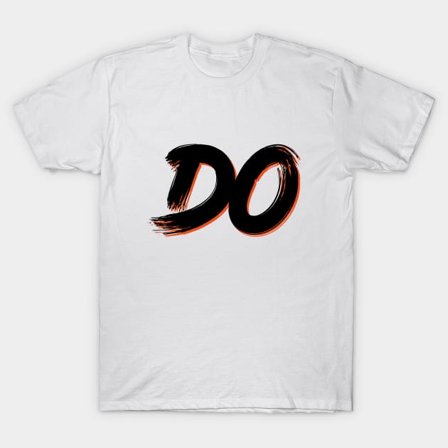 DO T-Shirt by Rolling Reality